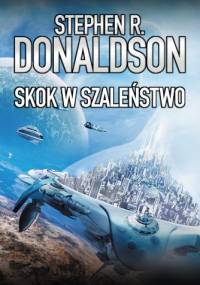 Skok w szaleństwo - Stephen R. Donaldson