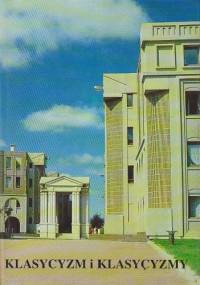 Klasycyzm i klasycyzmy