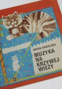 Muzyka na krzywej wieży - Wiera Badalska