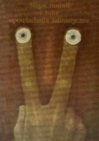 Stopa mumii i inne opowiadania fantastyczne - Théophile Gautier