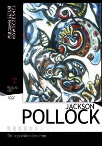 Jackson Pollock. Mistrzowie sztuki nowoczesnej +DVD - Anna Śmiechowska