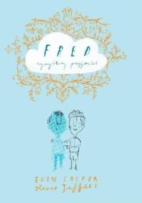 Fred - wymyślony przyjaciel - Eoin Colfer