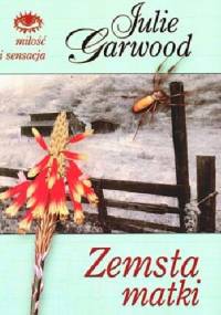 Zemsta matki - Julie Garwood