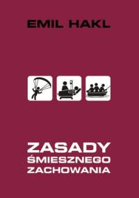 Zasady śmiesznego zachowania - Emil Hakl