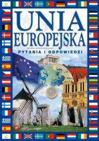 Unia Europejska. Pytania i odpowiedzi - Grzegorz Barczykowski, Agnieszka Barczykowska