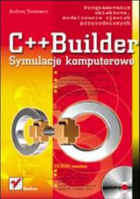 C++ Builder. Symulacje komputerowe - Andrzej Stasiewicz