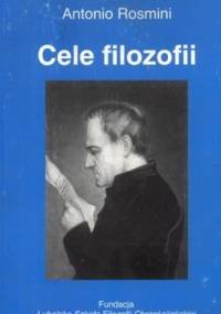 Cele filozofii. Teksty wprowadzające w filozofię - Antonio Rosmini