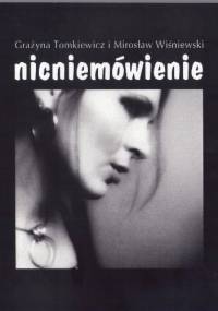 Nicniemówienie - Mirosław Wiśniewski, Grażyna Tomkiewicz