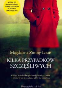 Kilka przypadków szczęśliwych - Magdalena Zimny-Louis