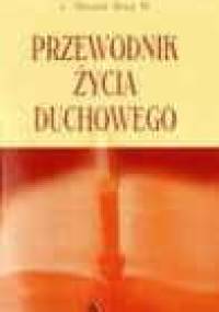 Przewodnik życia duchowego - Nicolas Grou