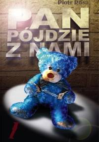 Pan pójdzie z nami - Piotr Rosa