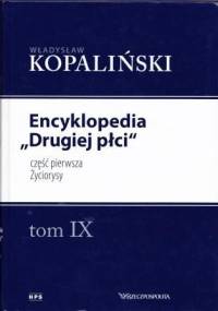 Encyklopedia "Drugiej płci", część pierwsza. Życiorysy - Władysław Kopaliński