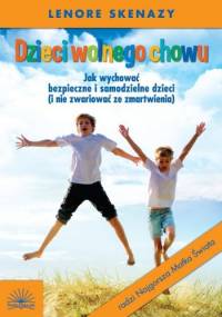 Dzieci wolnego chowu - Lenore Skenazy