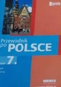 Przewodnik po Polsce część 7 - praca zbiorowa