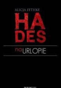 Hades na urlopie - Alicja Fethke