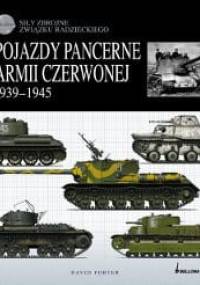 Pojazdy pancerne Armii Czerwonej 1939-1945 - David Porter
