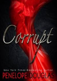 Corrupt - Penelope Douglas