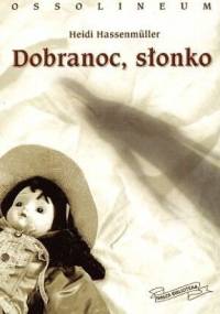 Dobranoc, słonko - Heidi Hassenmüller