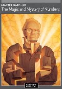 The Magic and Mystery of Numbers - Martin Gardner