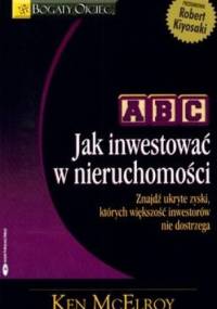 ABC Jak inwestować w nieruchomości - Ken McElroy
