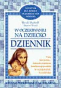 W oczekiwaniu na dziecko - dziennik - Heidi E. Murkoff, Sharon Mazel