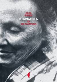 Kownacka. Ta od Plastusia - Olga Szmidt