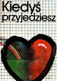 Kiedyś przyjedziesz - Janina Zającówna