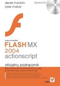 Macromedia Flash MX 2004 ActionScript. Oficjalny podręcznik - Derek Franklin, Jobe Maker