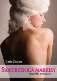 Siostrzenica markizy - Daria Charon