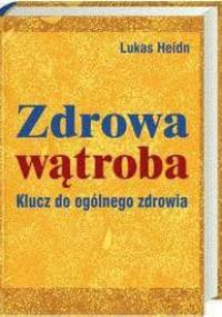 zdrowa wątroba - Heidn Lukas