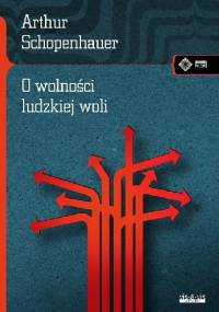 O wolności ludzkiej woli - Arthur Schopenhauer