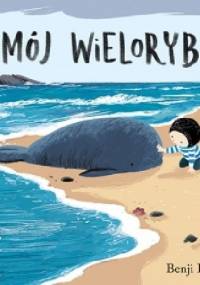 Mój wieloryb - Benji Davies