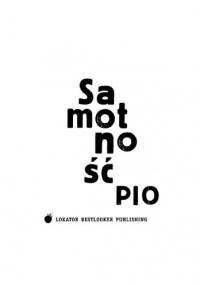 Samotność - Georges Perec, Piotr „Pio” Kaliński