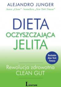 Dieta oczyszczająca jelita - Alejandro Junger