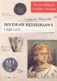 Bolesław Kędzierzawy i jego czasy - Przemysław Wiszewski