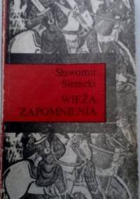 Wieża Zapomnienia - Sławomir Sierecki