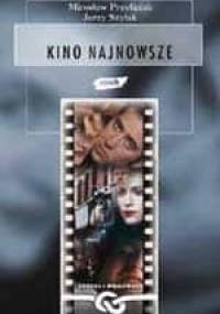 Kino najnowsze - Jerzy Szyłak, Mirosław Przylipiak
