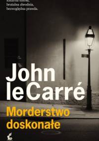Morderstwo doskonałe - John le Carré