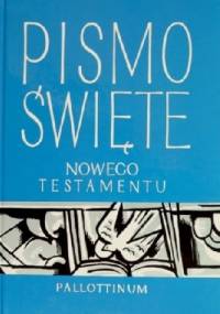 Pismo Święte Nowego Testamentu - autor nieznany