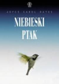 Niebieski ptak - Joyce Carol Oates