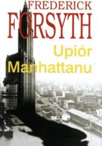 Upiór Manhattanu - Frederick Forsyth