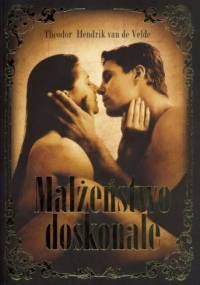 Małżeństwo doskonałe - Theodor Hendrik van de Velde