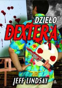 Dzieło Dextera - Jeff Lindsay