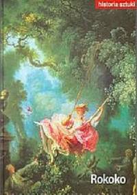 Historia sztuki - Rokoko - praca zbiorowa