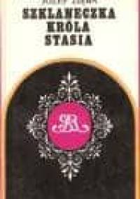 Szklaneczka Króla Stasia i inne lubelskie opowieści - Józef Zięba