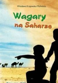 Wagary na Saharze - Wiesława Krajewska-Michalska