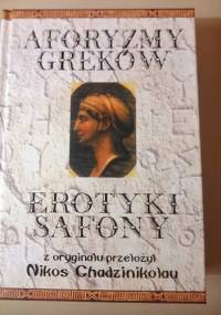 Aforyzmy greków. Erotyki safony. - Nikos Chadzinikolau
