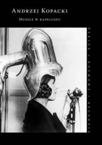 Muszle w kapeluszu - Andrzej Kopacki