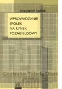 Wprowadzanie spółek na rynek pozagiełdowy - Krzysztof Jedlak