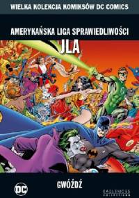 Amerykańska Liga Sprawiedliwości JLA: Gwóźdź